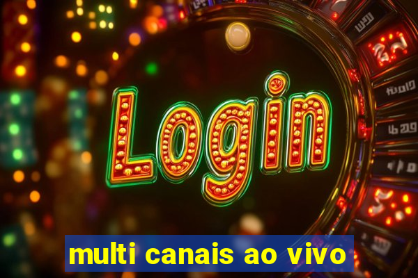 multi canais ao vivo